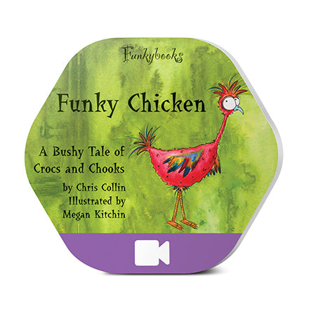 Funky Chicken - A Bushy Tale of Crocs and Chooks